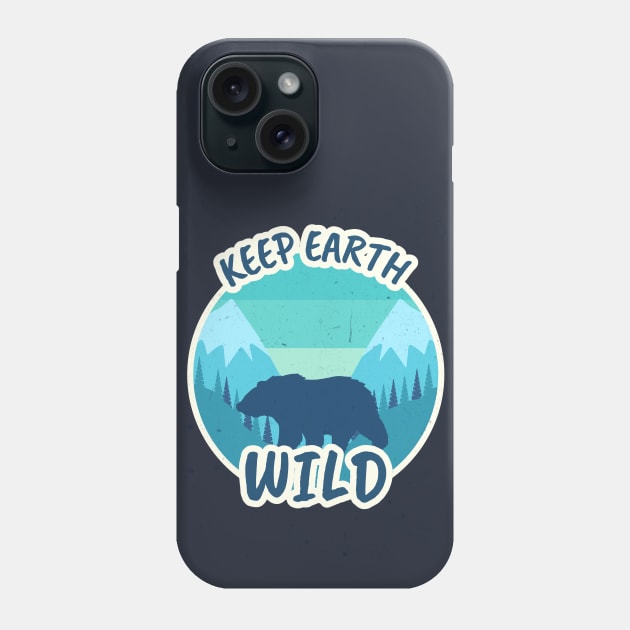 Keep Earth Wild / Retro Design / Bear / Grizzly Phone Case by Redboy