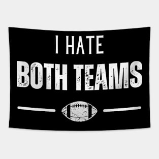 I Hate Both Teams Tapestry