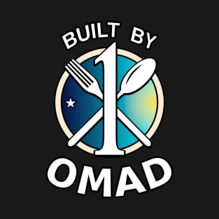 Built By One Meal A Day T-Shirt