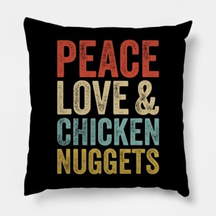 Peace Love And Chicken Nuggets Vintage Funny Fast Food Pillow