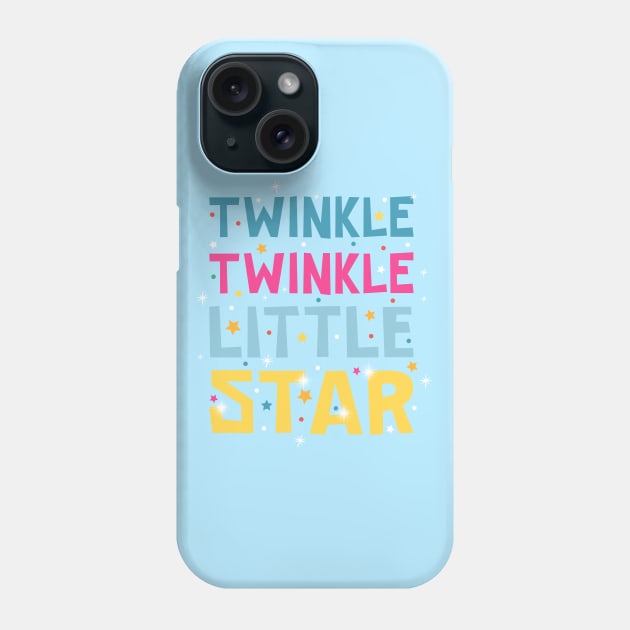 Twinkle Twinkle Little Star Phone Case by LittleBunnySunshine