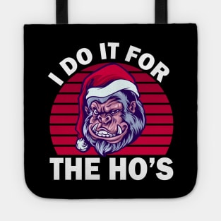 Gorilla Christmas Says The Ho's Tote