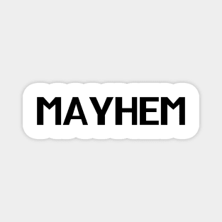 Mayhem. Minimalistic Halloween Design. Simple Halloween Costume Idea Magnet