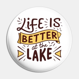 Life is Better at the Lake Pin