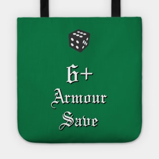 6+ Armour Save aka Ork "T-shirt save" of 40k Tote