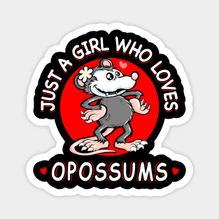 Just A Girl Who Loves opossums Magnet