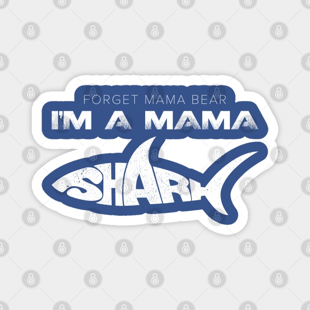 Mama Shark Magnet by LeesaMay