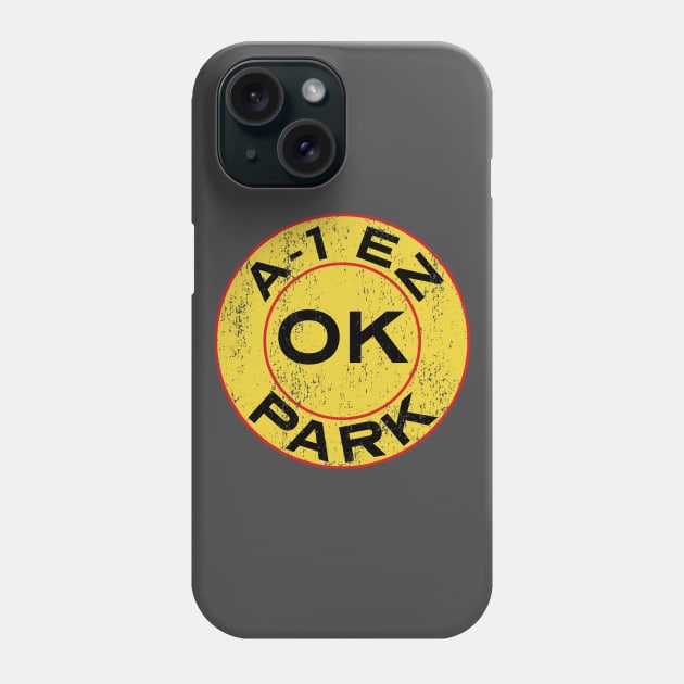 A-1 EZ OK Park - Logo Only - Distressed Phone Case by TV and Movie Repros