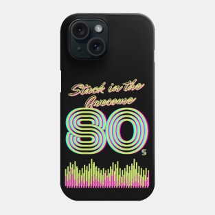 Stuck in the AWESOME 80's Phone Case
