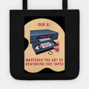 Gen X: Mastered the Art of Rewinding VHS Tapes, view 2 Tote