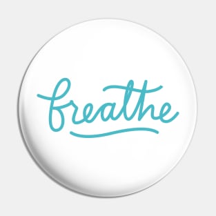 Breathe lettering Pin