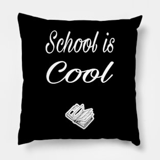 School is cool Pillow