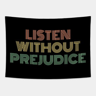 Listen Without Prejudice Tapestry