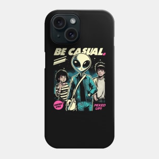 Be Casual. Phone Case