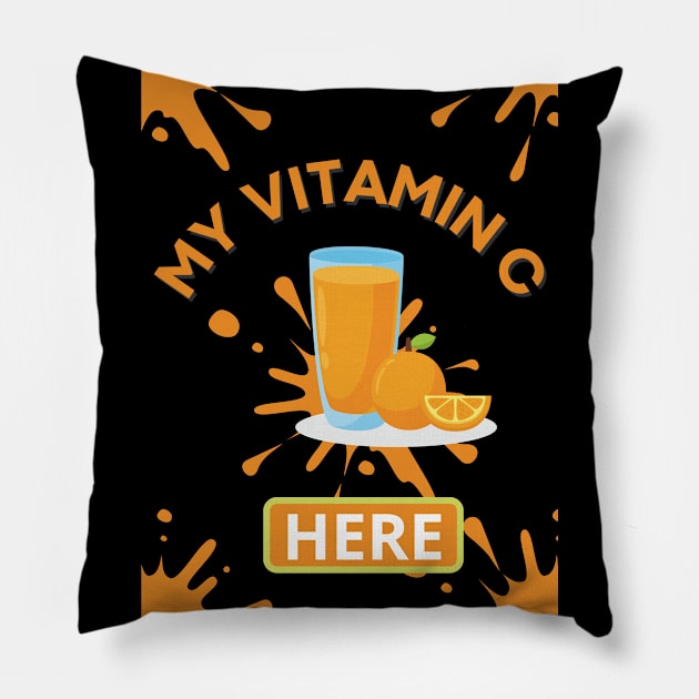 My Vitamin C Here Pillow by Proway Design