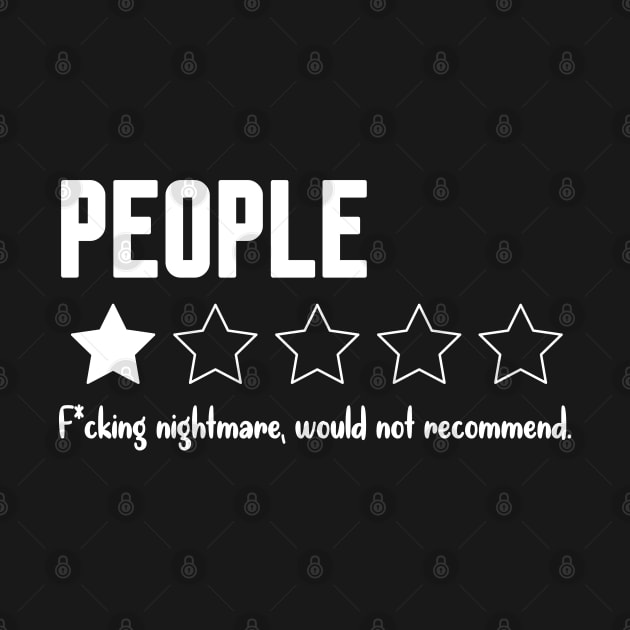 People, One Star, Fucking Nightmare, Would Not Recommend Sarcastic Review by Work Memes