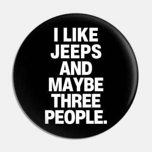 I like jeeps and maybe three people. Pin