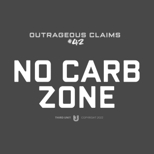 No Carb Zone T-Shirt