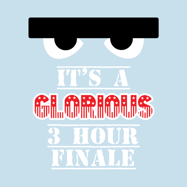 It's a Glorious 3 Hour Finale! by Super20J