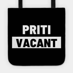 Political T-Shirts UK - Priti Vacant Tote