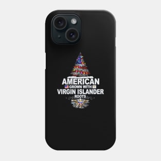 Christmas Tree  American Grown With Virgin Islander Roots - Gift for Virgin Islander From Virgin Islands Phone Case