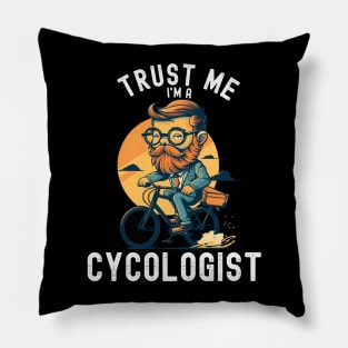 Cycologist men , Trust me I'm a Cycologist, Bicycle Gift, Bike , Bike , cycling , bike ride lovers Pillow