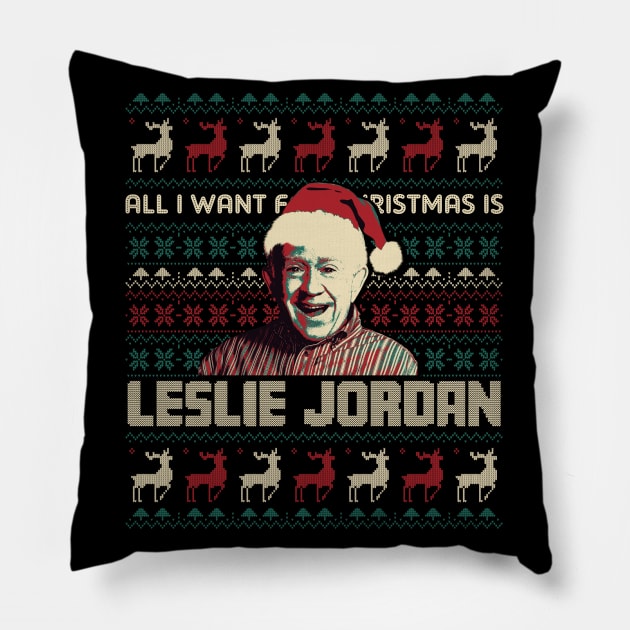 All I Want For Christmas Is Leslie Jordan Pillow by mia_me