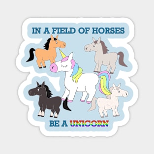 Be A Unicorn Magnet