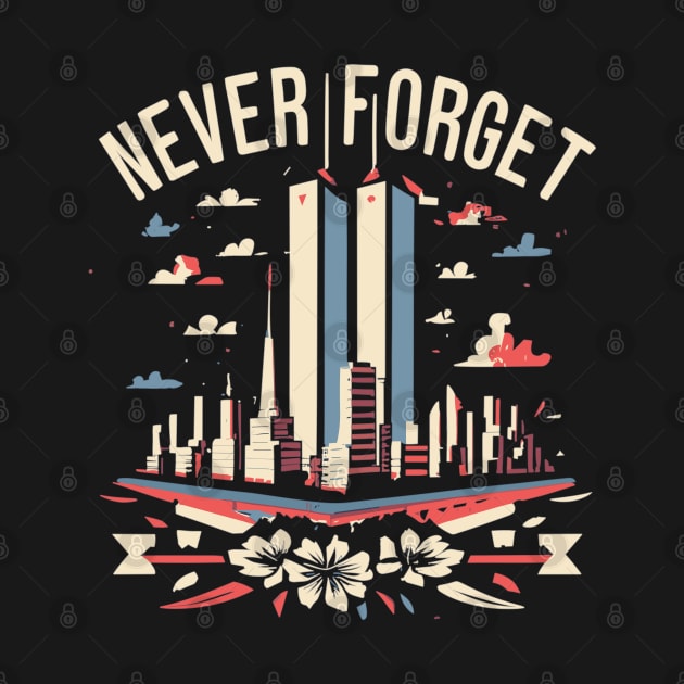 "Never Forget" design by WEARWORLD