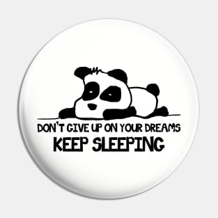 Keep sleeping Pin