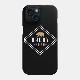 DADDY BEAR SHIRT Phone Case