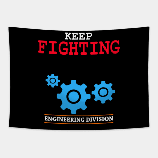 keep fighting engineering division Tapestry