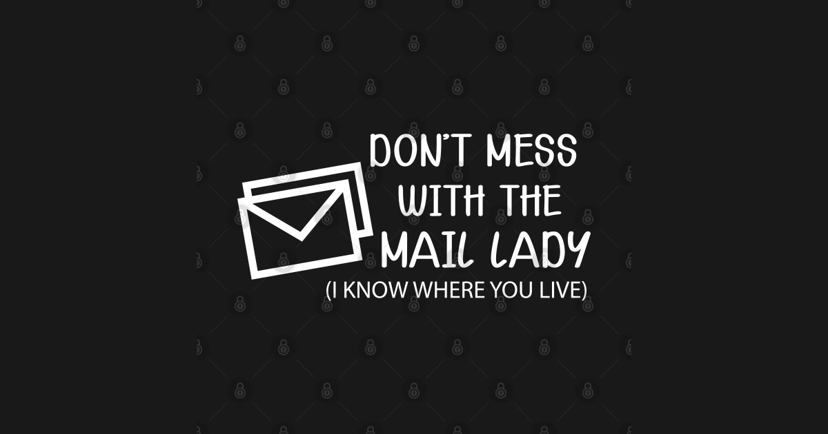 Mail Lady Don't mess with the mail lady Postwoman Gift Sticker