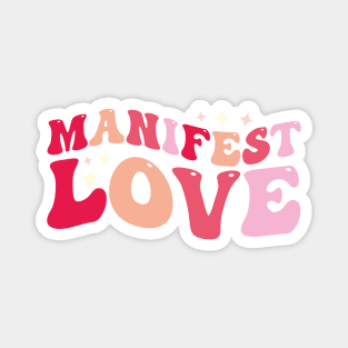 Manifest LOVE (pink groovy wave) Magnet