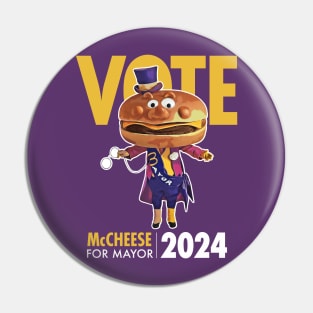 McCheese for Mayor 2024 Pin