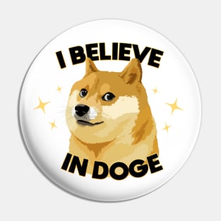 I Believe in Doge Pin