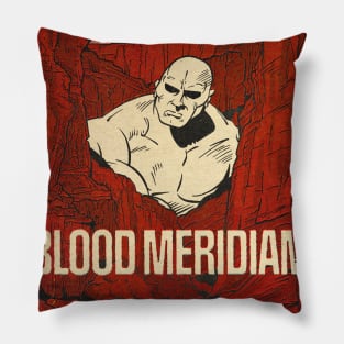 BLOOD MERIDIAN Pillow