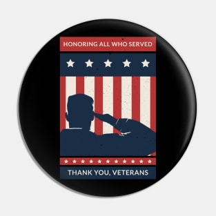 Honoring All Who Served Thank You Veterans Day Pin