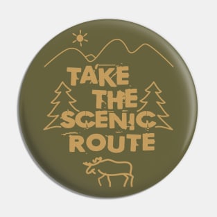 Take the Scenic Route Pin