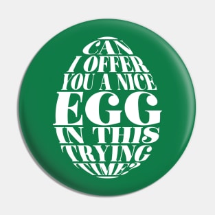 Nice Egg Pin