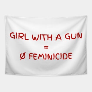 Girl with a gun = no feminicide Tapestry