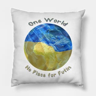 One World, Support Ukraine, No place for Putin Pillow