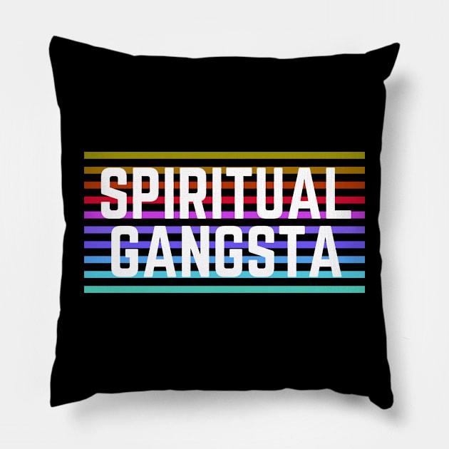 Spiritual Gangsta Pillow by Cosmic Whale Co.