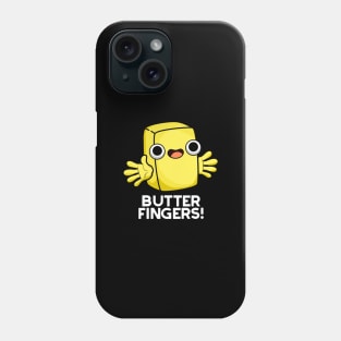 Butter Fingers Cute Butter Food Pun Phone Case