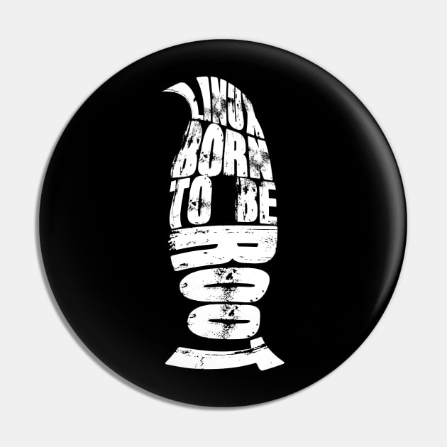 Linux - Born to be Root - Cyber security - Ethical Hacker Pin by Cyber Club Tees