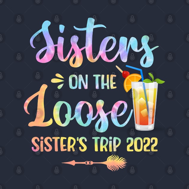 Sisters On The Loose Sister's Trip 2022 by beelz