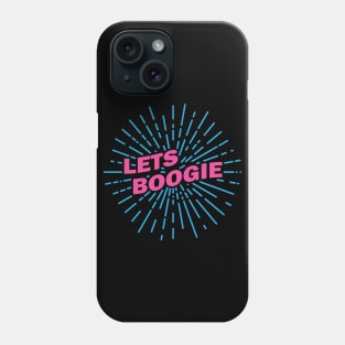 Lets Boogie Ver. 1 Phone Case