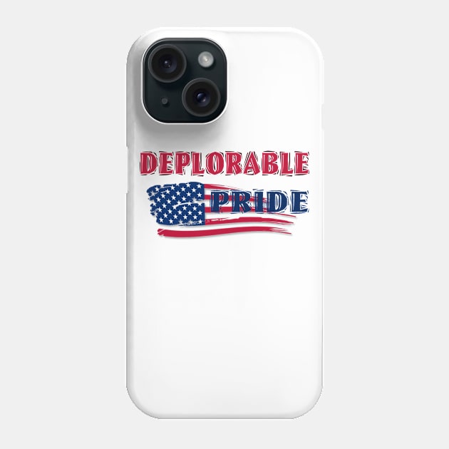 Deplorable PRIDE Phone Case by D_AUGUST_ART_53