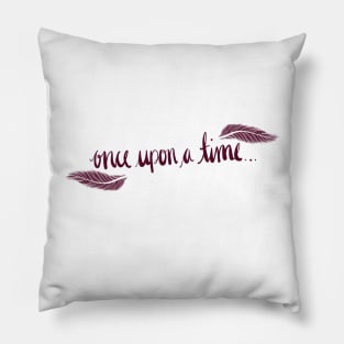 Once Upon A Time Pillow