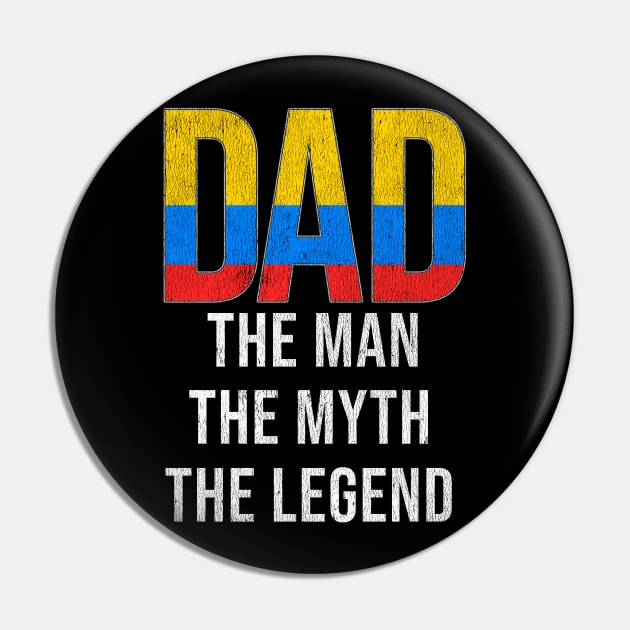 Colombian Dad The Man The Myth The Legend - Gift for Colombian Dad With Roots From Colombian Pin by Country Flags